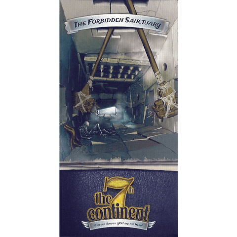 Cover art for Serious Poulp's The 7th Continent: The Forbidden Sanctuary Expansion features a dim hallway blocked by two crossed wooden spears and the game’s logo at the bottom, set above a cracked floor running through the center.