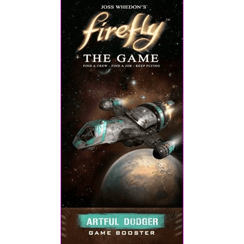 The Gale Force Nine Firefly: The Game Artful Dodger Game Booster box cover features a spaceship soaring above a planet in space, with the Firefly: The Game logo and tagline at the top.
