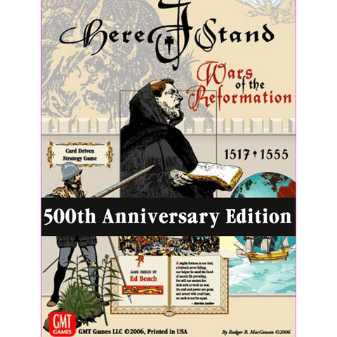 Here I Stand: Wars of the Reformation 1517-1555 (500th Anniversary Edition)