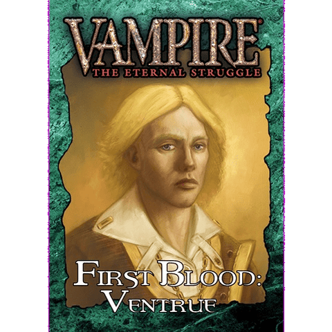 Cover art for Black Chantry Productions’ Vampire The Eternal Struggle Ventrue First Blood Deck, showing a serious blond person in vintage attire against a muted green and gold background.