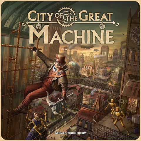 Steampunk-styled illustration for City of the Great Machine by CrowD Games shows a man in goggles and top hat swinging on a rope above a city filled with gears, robots, and airships. Title: City of the Great Machine.